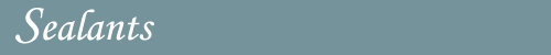 Sealants